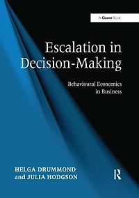 Escalation Decision-Making: Behavioural Economics Business