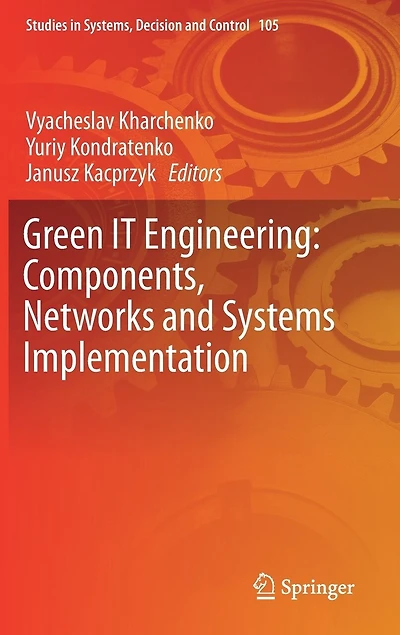 Green It Engineering: Components, Networks And Systems Implementation