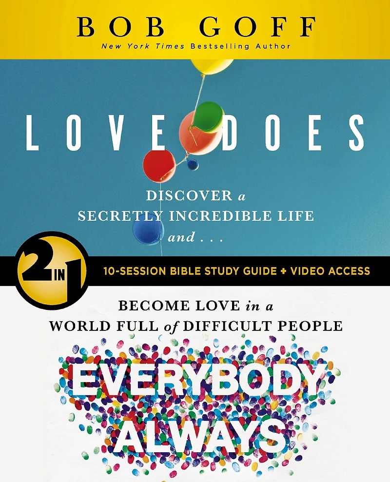 Love Does/Everybody Always 2-in-1 Bible Study Guide plus Streaming Video: Discover a Secretly Incredible Life and Become World Full of Difficult People