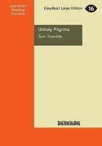 Unholy Pilgrims: How One Man Thought Walking 800 kilometres Across Spain Would Sort Out His Life (Large Print 16pt)