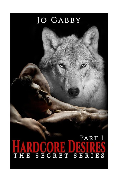 Erotic Romance: Hardcore Desires (The Secret Series Book 1)