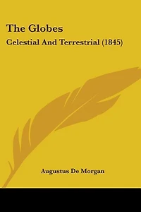 The Globes: Celestial And Terrestrial (1845)