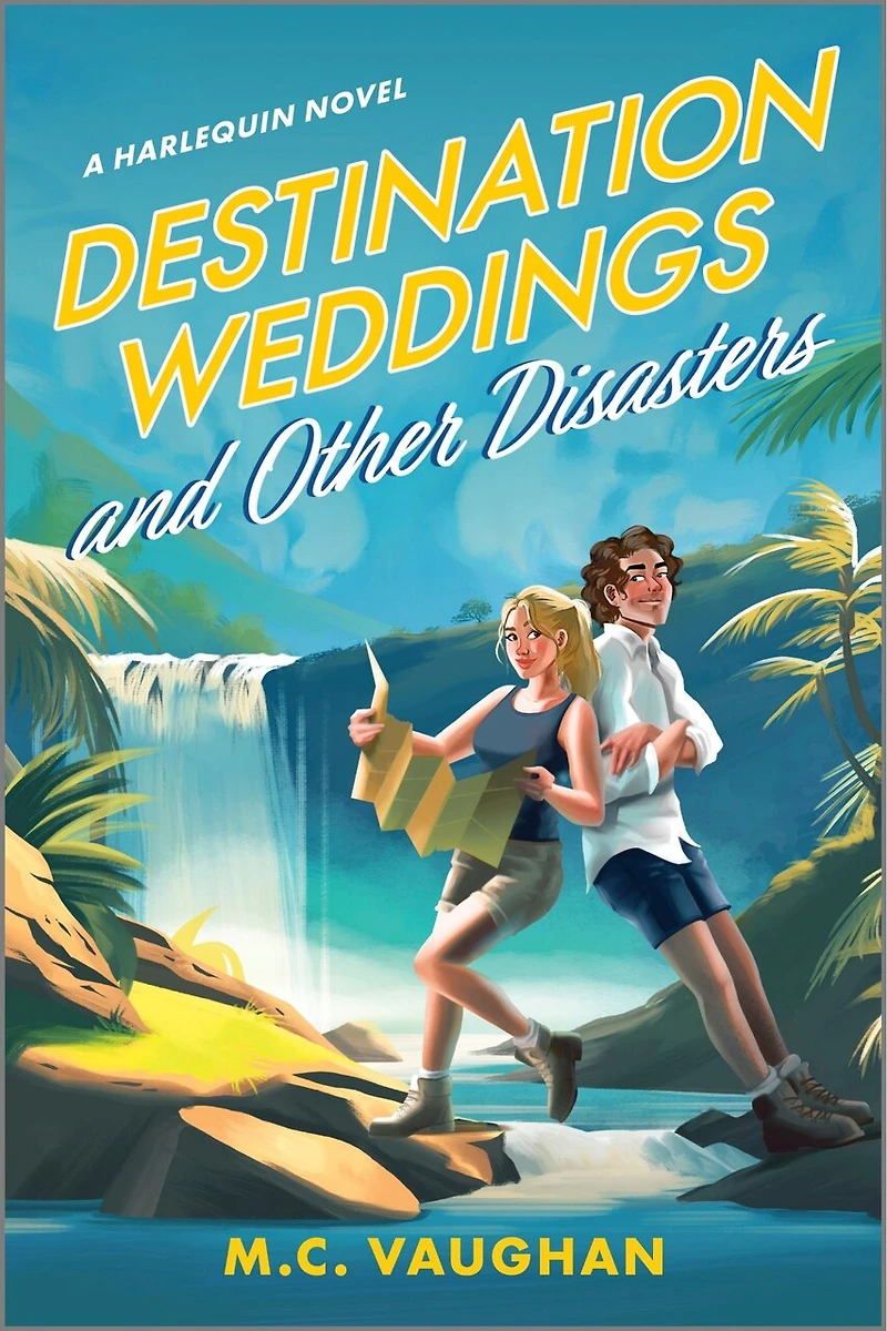 Destination Weddings and Other Disasters: A Spicy Enemies to Lovers Adventure Rom Com