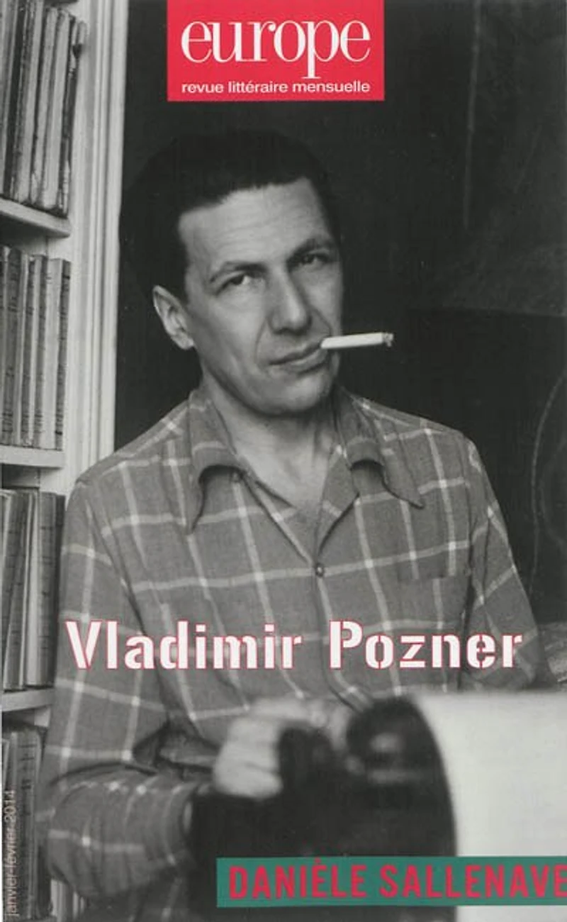 Europe, n°1017-1018. Vladimir Pozner ; Danièle Sallenave