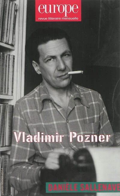 Europe, n°1017-1018. Vladimir Pozner ; Danièle Sallenave