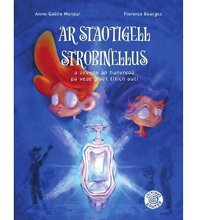 Ar staotigell strobinellus : a sevene an hunvreoù pa veze graet titich outi: a sevene an hunvreoù pa veze graet titich outi