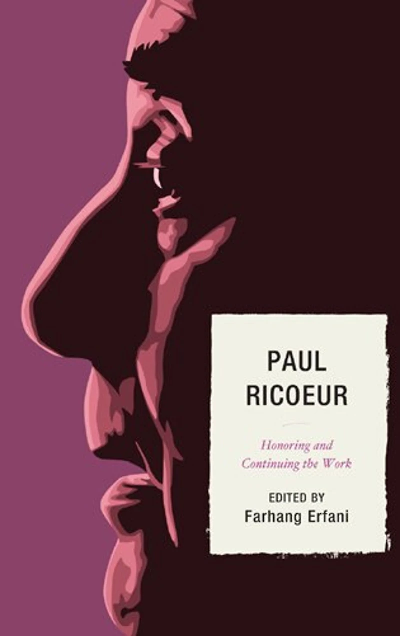 Paul Ricoeur: Honoring and Continuing the Work