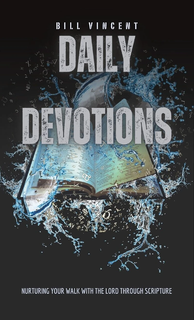Daily Devotions: Nurturing Your Walk with the Lord Through Scripture