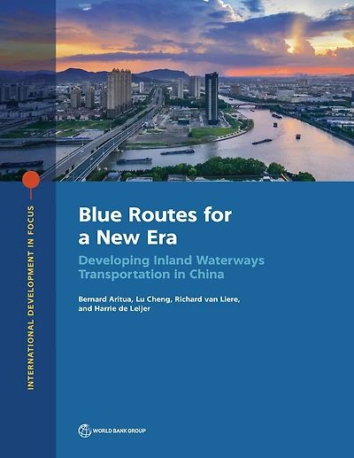 Blue Routes for a New Era: Developing Inland Waterways Transportation in China