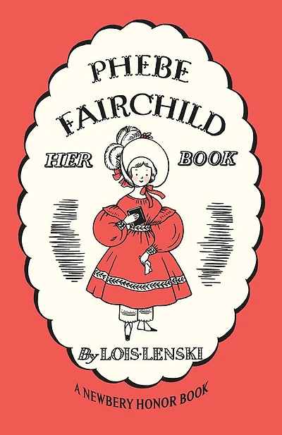 Phebe Fairchild: Her Book Story and Pictures