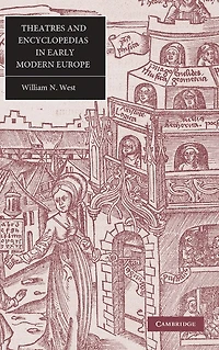 Theatres and Encyclopedias Early Modern Europe
