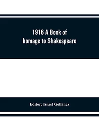 1916 A Book Of Homage To Shakespeare
