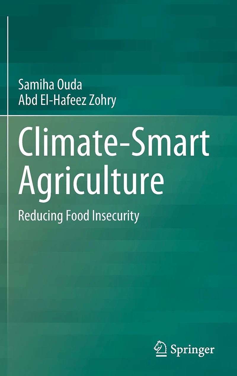 Climate-Smart Agriculture: Reducing Food Insecurity