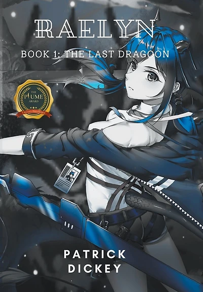 Raelyn: Book 1: The Last Dragoon