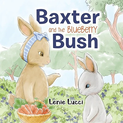 Baxter And The Blueberry Bush