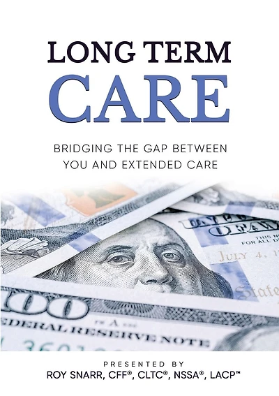 Long Term Care: Bridging The Gap Between You and Extended Care