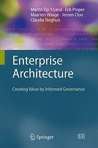 Enterprise Architecture: Creating Value by Informed Governance