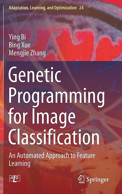 Genetic Programming for Image Classification: An Automated Approach to Feature Learning