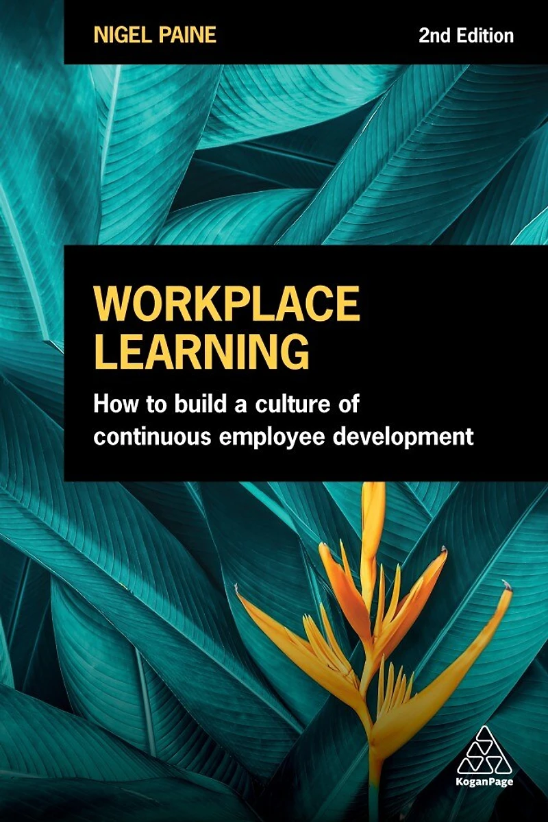 Workplace Learning: How To Build A Culture Of Continuous Employee Development