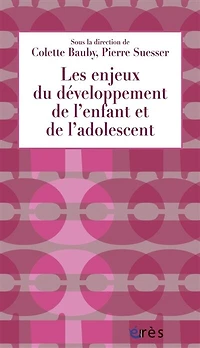 Les enjeux du développement de l'enfant et l'adolescent : apports pour la PMI: PMI
