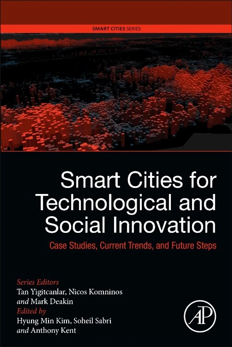 Smart Cities for Technological and Social Innovation: Case Studies, Current Trends, Future Steps