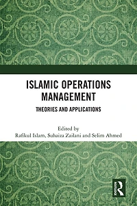 Islamic Operations Management: Theories and Applications
