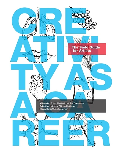 Creativity as a Career: The Field Guide for Artists