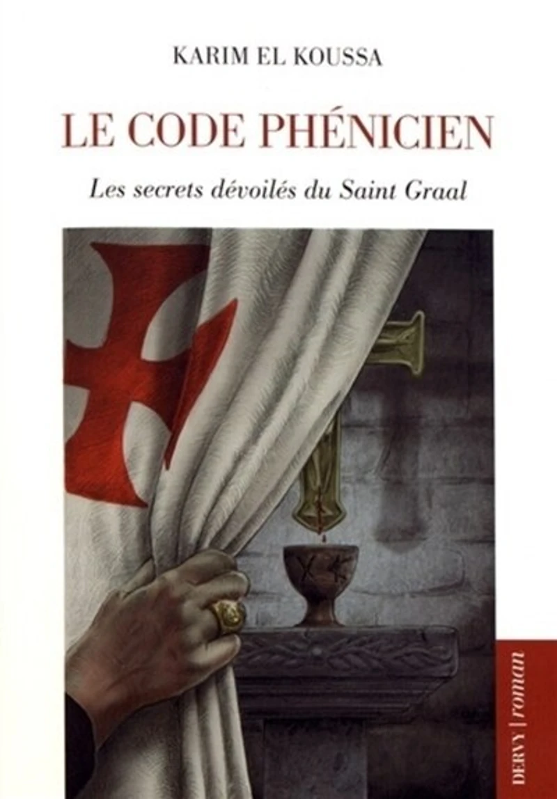 Le code phénicien: les secrets dévoilés du saint Graal