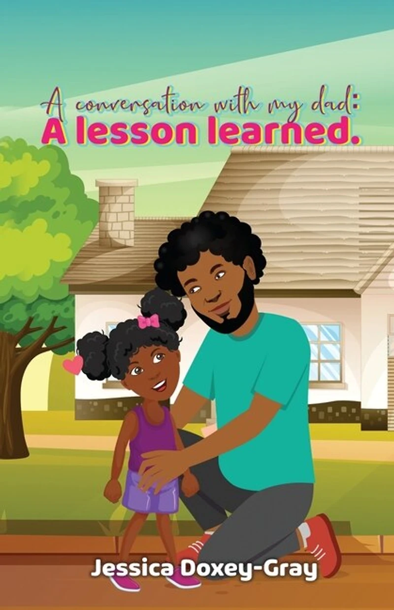 A Conversation with My Dad: A Lesson Learned