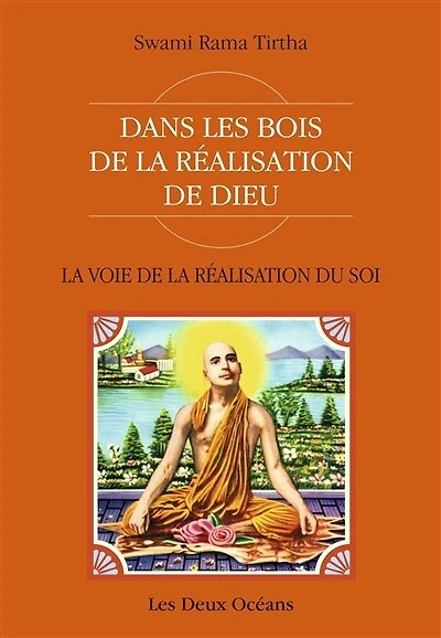 la voie de réalisation du soi: dans les bois Dieu