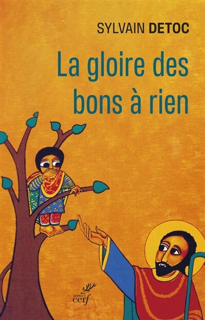 La gloire des bons à rien: petit guide l'usage cathos découragés