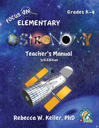 Focus On Elementary Astronomy Teacher's Manual 3rd Edition