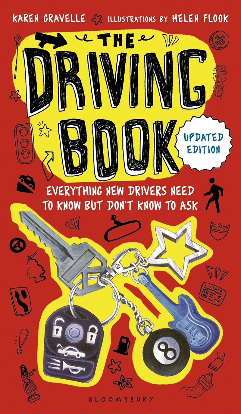 The Driving Book: Everything New Drivers Need to Know but Don't Ask