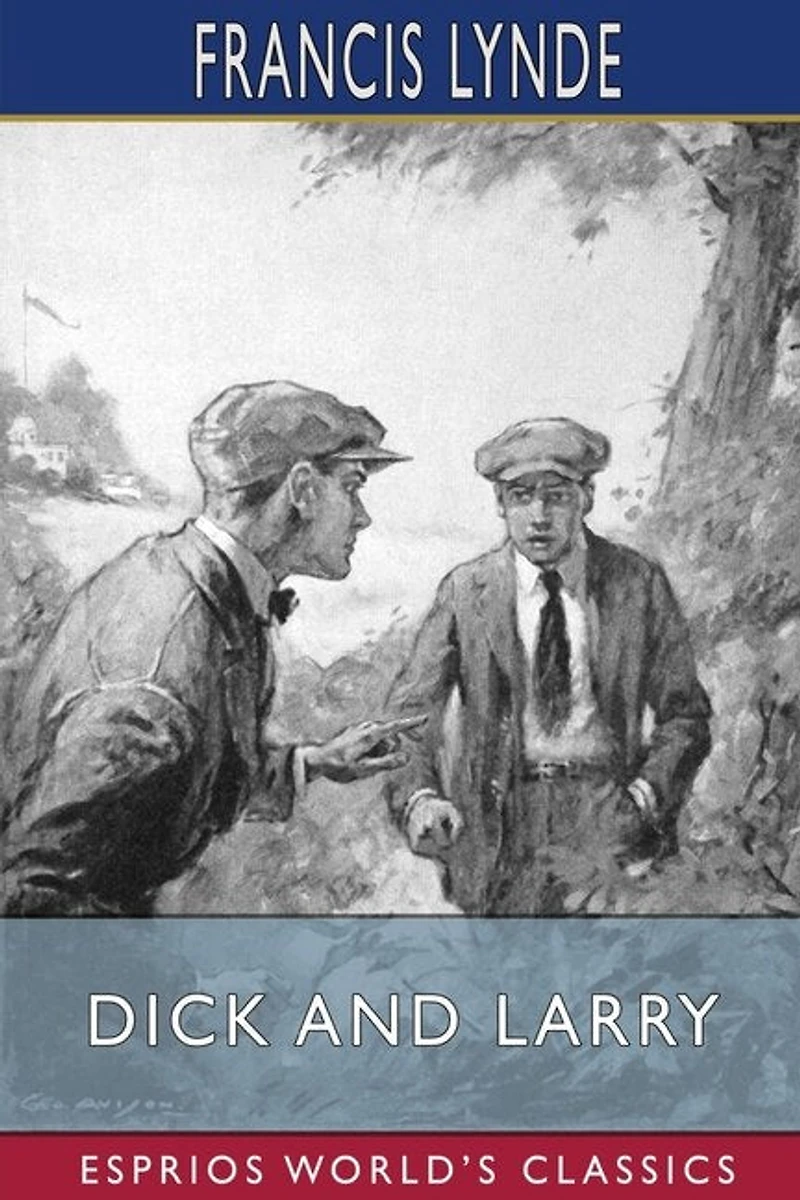 Dick and Larry (Esprios Classics): Illustrated by George Avison