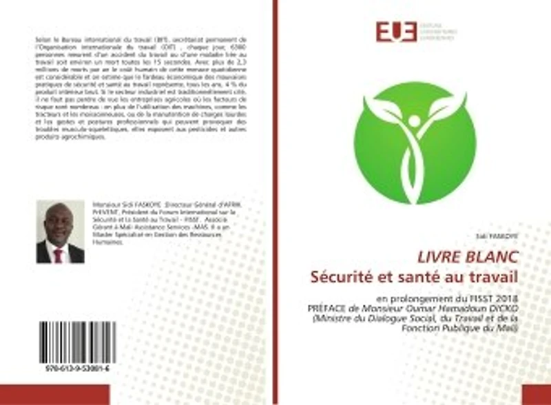 LIVRE BLANCSécurité et santé au travail: en prolongement du FISST 2018 PREFACE de Monsieur Oumar Hamadoun DICKO