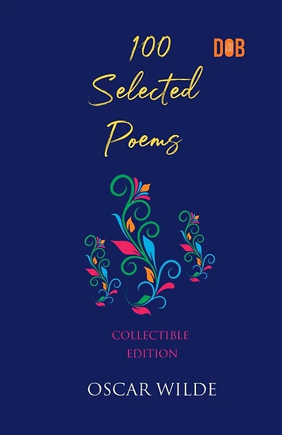 100 Selected Poems, Oscar Wilde