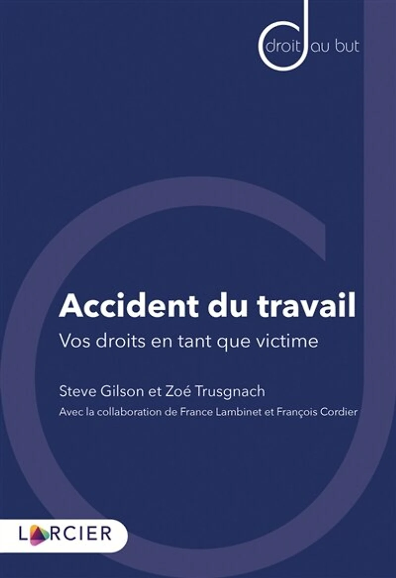 Accident du travail: vos droits en tant que victime