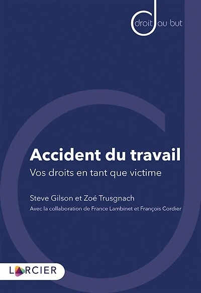 Accident du travail: vos droits en tant que victime