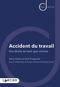 Accident du travail: vos droits en tant que victime