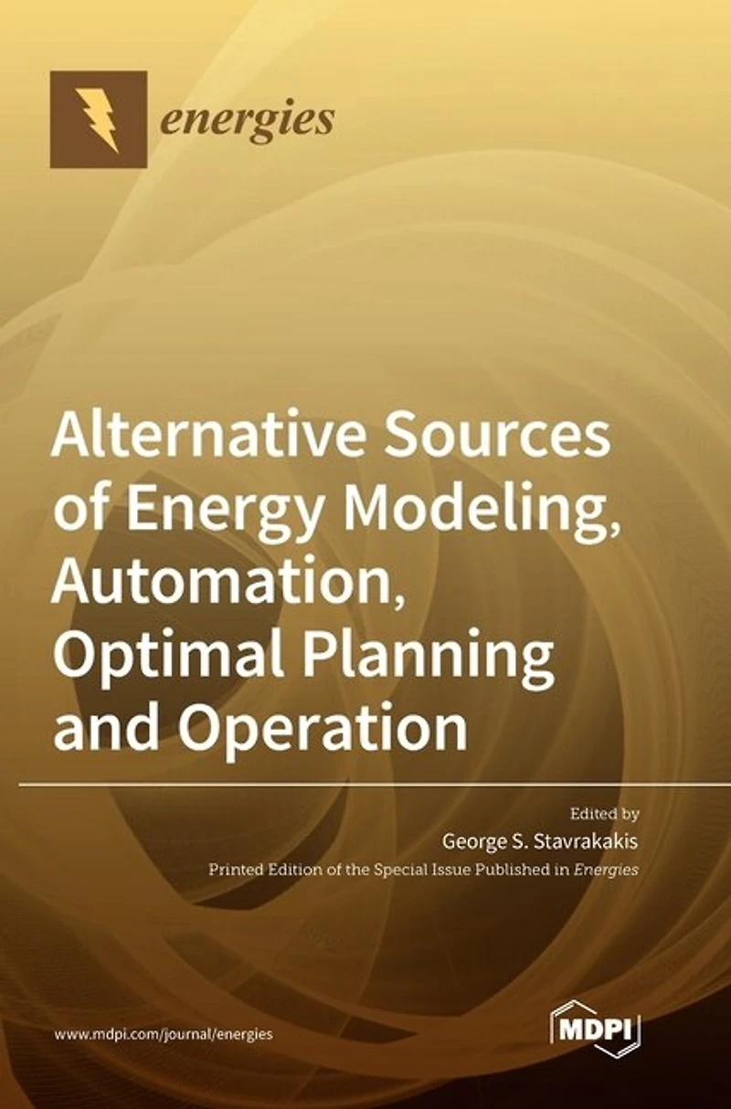 Alternative Sources of Energy Modeling, Automation, Optimal Planning and Operation