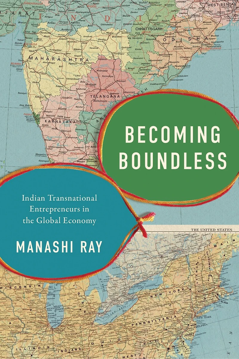 Becoming Boundless: Indian Transnational Entrepreneurs the Global Economy
