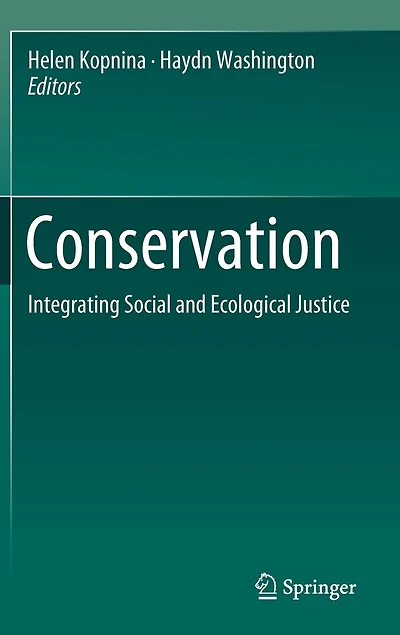 Conservation: Integrating Social And Ecological Justice