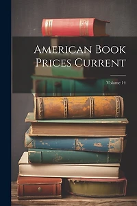 American Book Prices Current; Volume