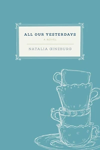 All Our Yesterdays: A Novel