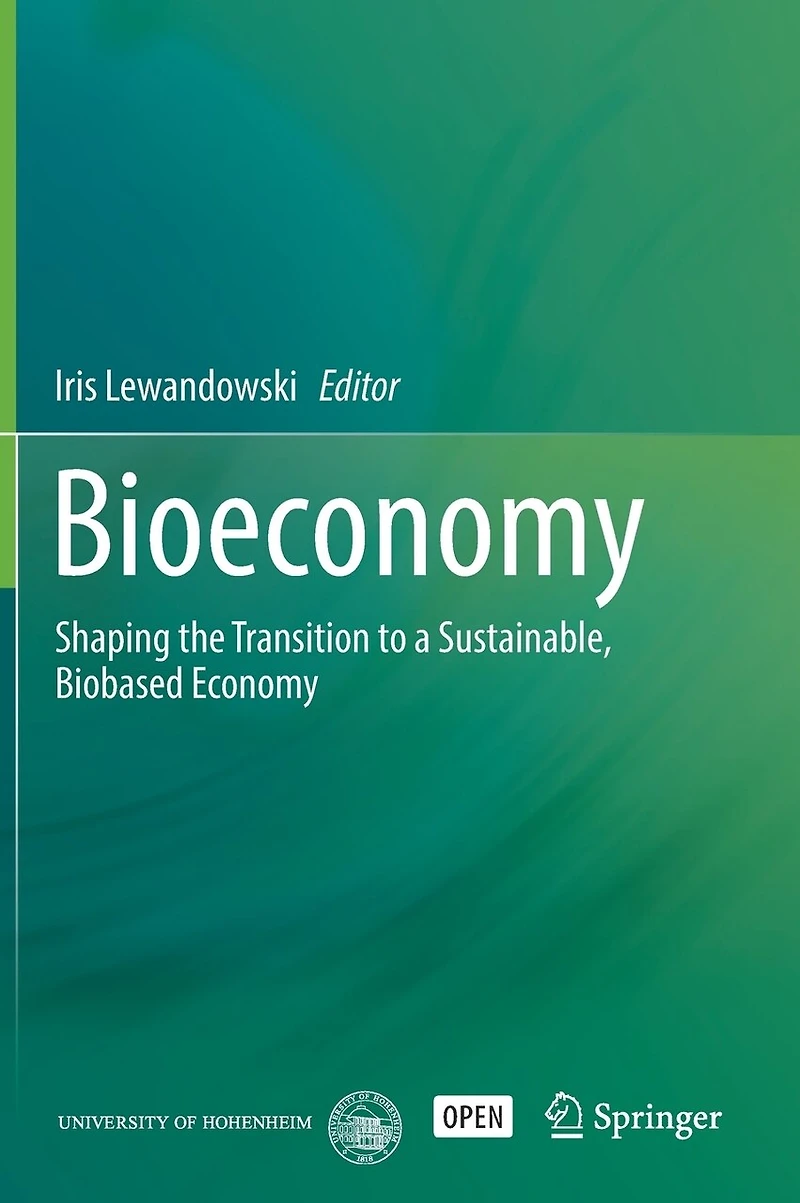 Bioeconomy: Advancing the Transition to a Sustainable, Biobased Economy