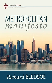 Metropolitan Manifesto: On Being the Counselor to the King in a Pluralistic Empire