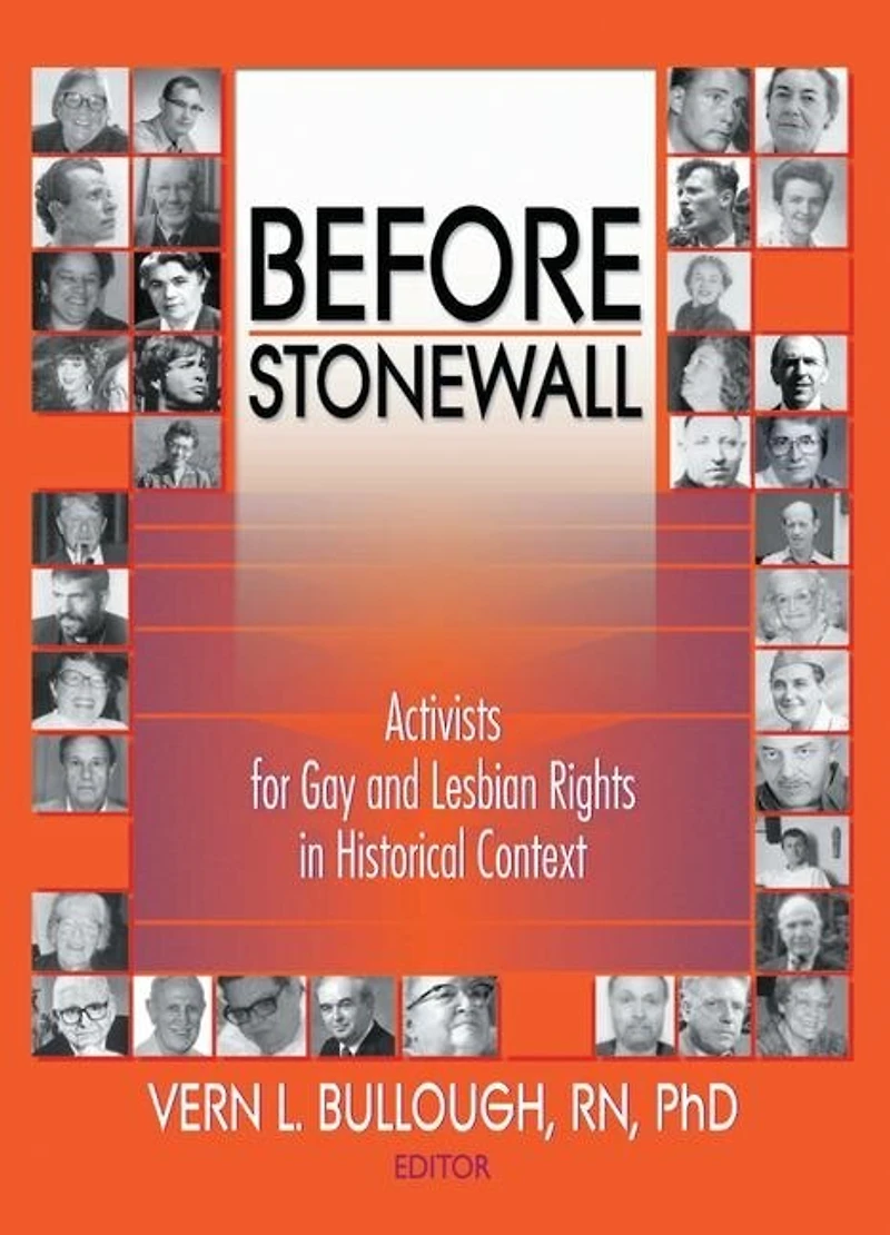 Before Stonewall: Activists for Gay and Lesbian Rights Historical Context