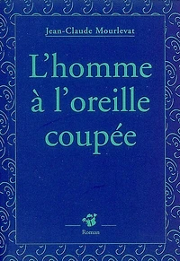L' homme à l'oreille coupée