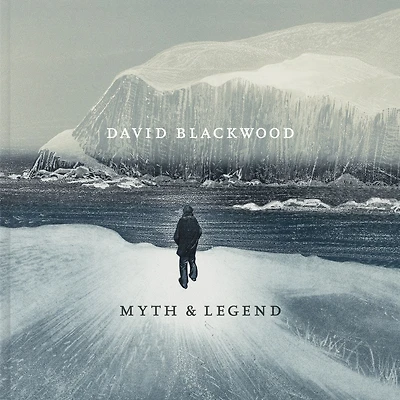 David Blackwood: Myth & Legend
