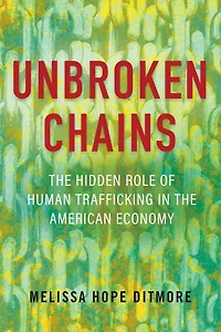 Unbroken Chains: the Hidden Role of Human Trafficking American Economy